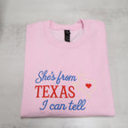 She’s From Texas, I Can Tell – Embroidered Sweatshirt