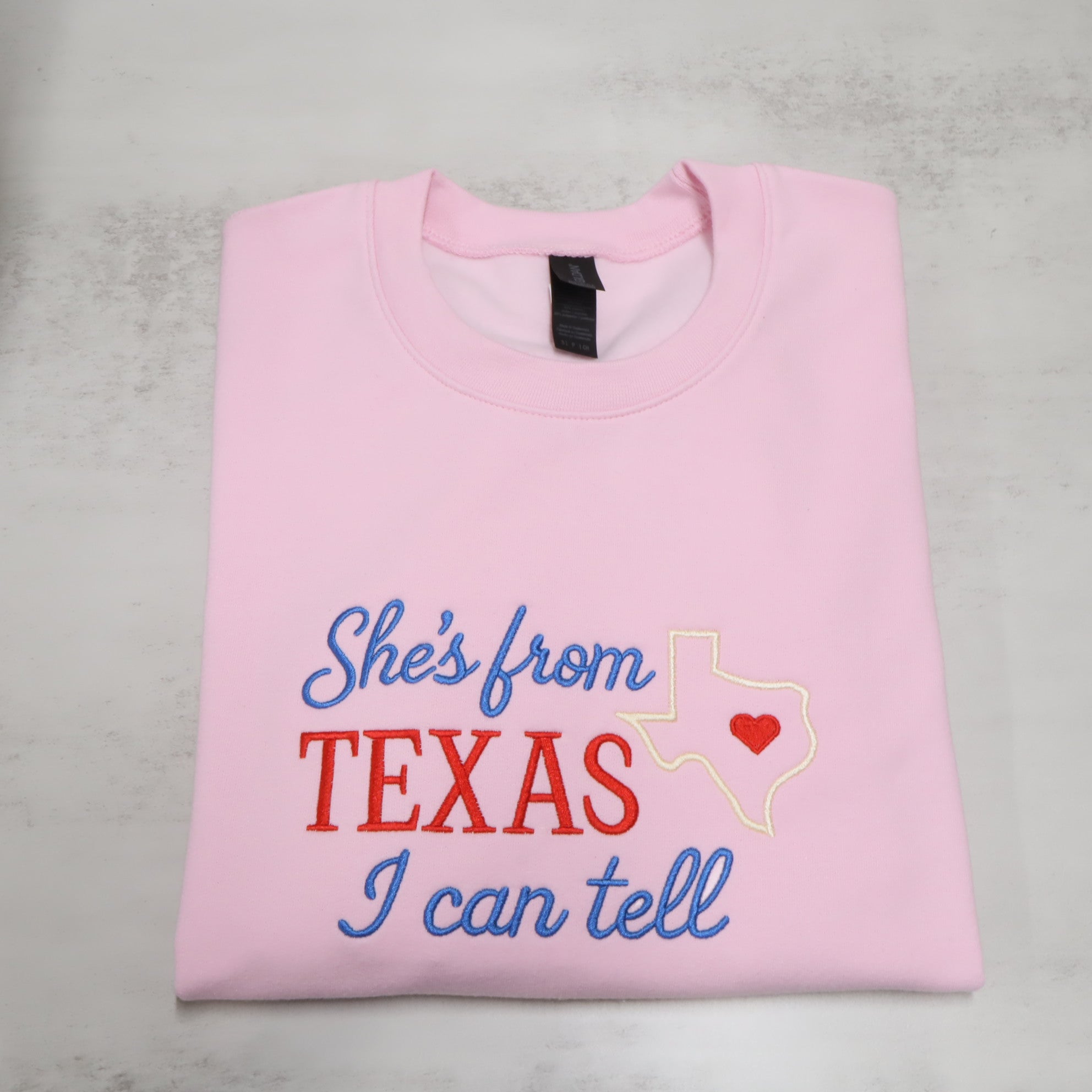 She’s From Texas, I Can Tell – Embroidered Sweatshirt