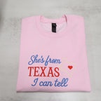 She’s From Texas, I Can Tell – Embroidered Sweatshirt