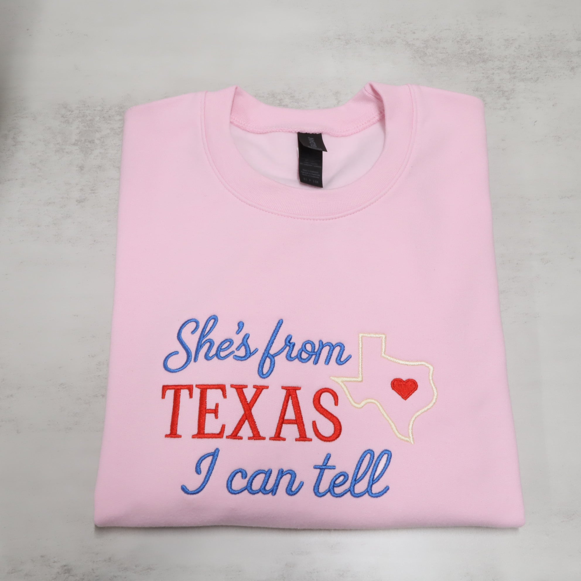 She’s From Texas, I Can Tell – Embroidered Sweatshirt